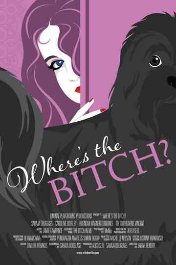 Where's the Bitch? Poster