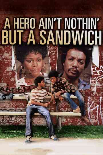 A Hero Ain't Nothin' But a Sandwich Poster