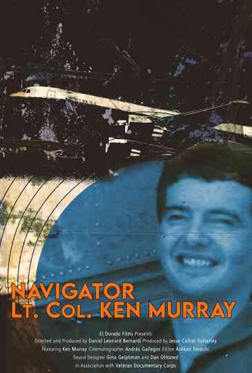 Navigator: Lt. Col. Ken Murray Poster