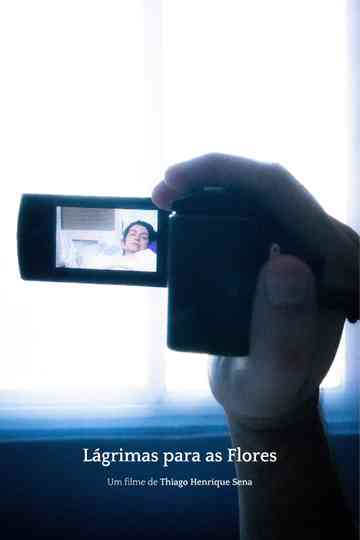 Lágrimas para as Flores Poster