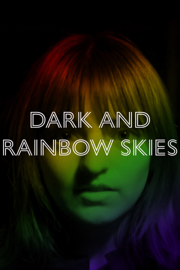 Dark and Rainbow Skies Poster