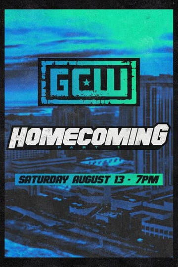 GCW Homecoming 2022, Part I Poster