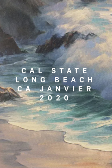 Cal State Long Beach, CA, January 2020 Poster