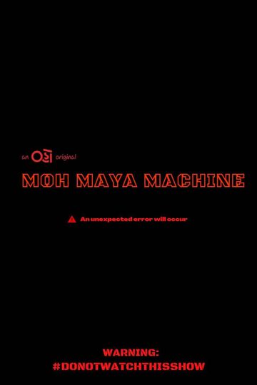 Moh Maya Machine