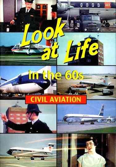 Look at Life in the 60s - Civil Aviation Poster