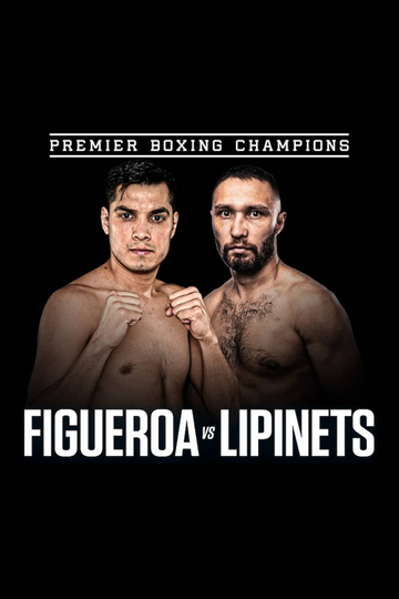 Omar Figueroa Jr. vs Sergey Lipinets Poster