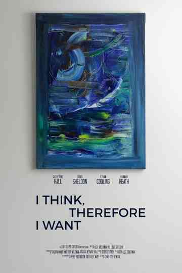 I Think, Therefore I Want Poster