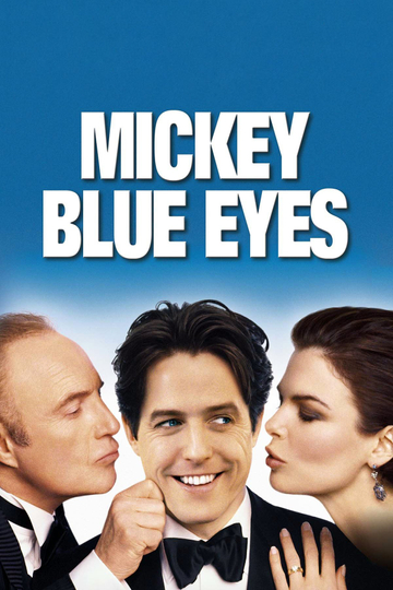 Mickey Blue Eyes Poster