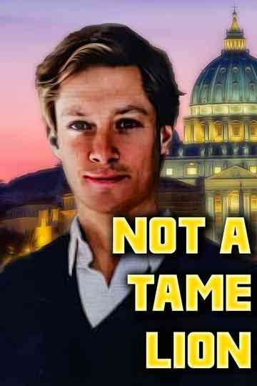 Not a Tame Lion Poster
