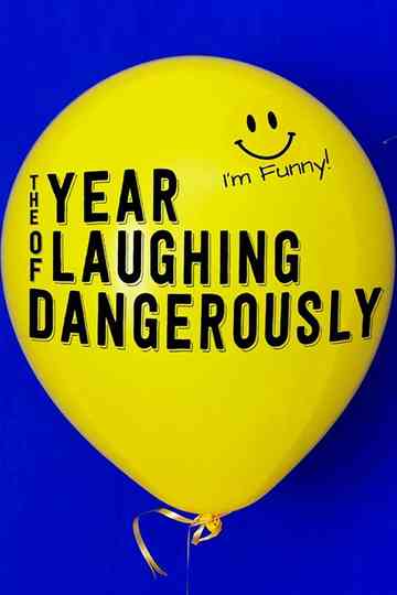The Year of Laughing Dangerously Poster