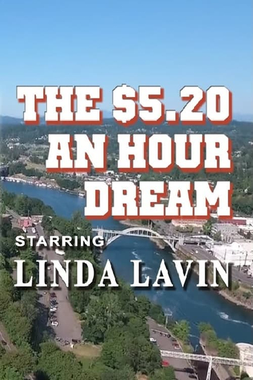 The $5.20 an Hour Dream