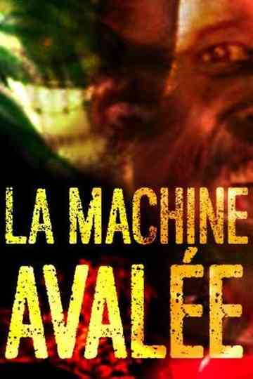 La machine avalée Poster