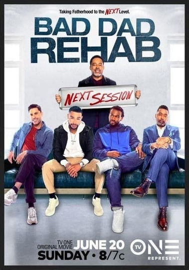 Bad Dad Rehab: The Next Session Poster