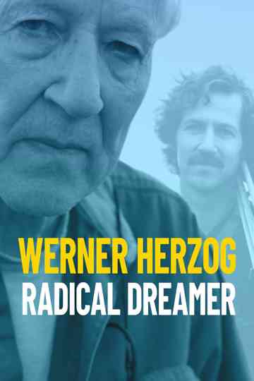 Werner Herzog: Radical Dreamer Poster