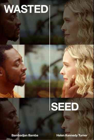 Wasted Seed Poster