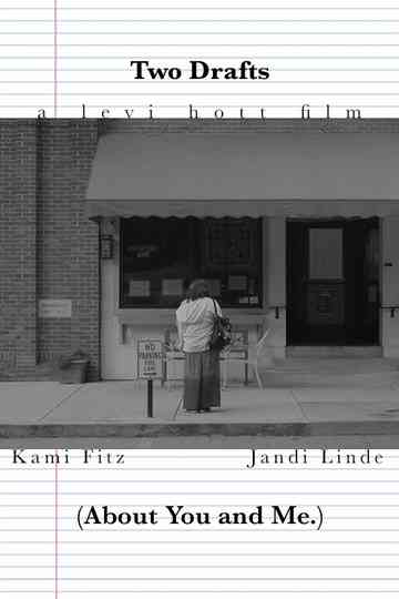 Two Drafts (About You and Me.) Poster