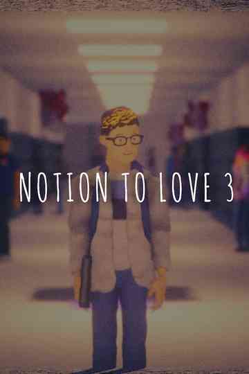 Notion to Love - Part 3 Poster