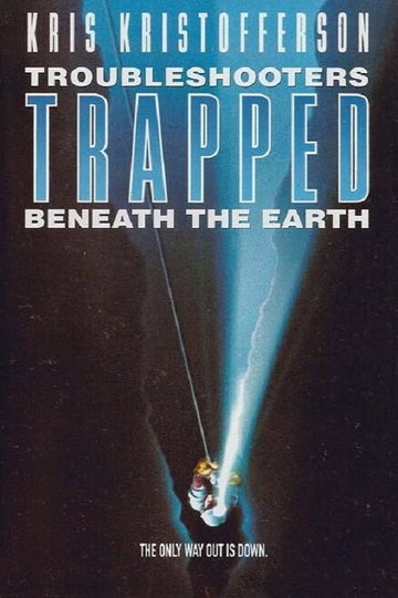 Trouble Shooters: Trapped Beneath the Earth Poster