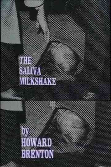 The Saliva Milkshake Poster