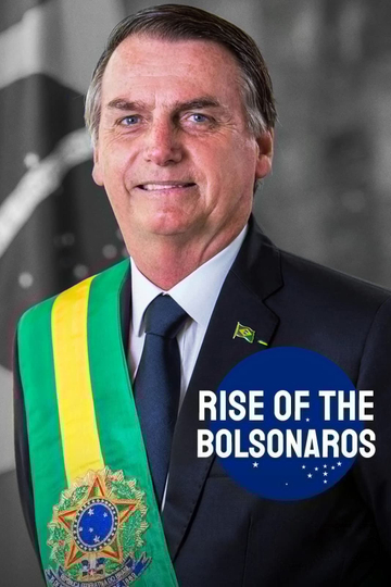 The Boys from Brazil: Rise of the Bolsonaros Poster