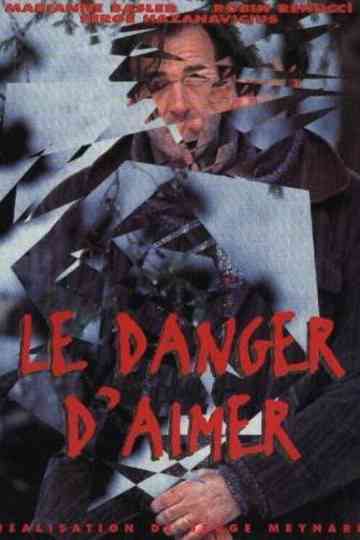 Le danger d'aimer Poster