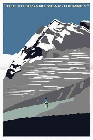 The Thousand Year Journey Poster