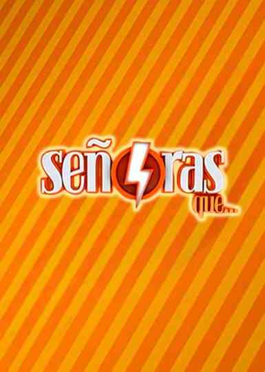 Señoras que... Poster
