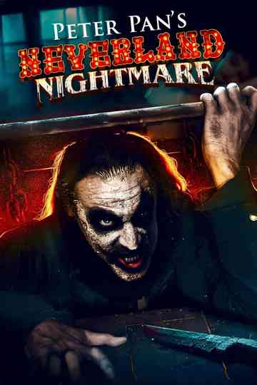 Peter Pan's Neverland Nightmare poster