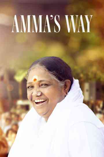 Amma’s Way – Un abbraccio al mondo Poster