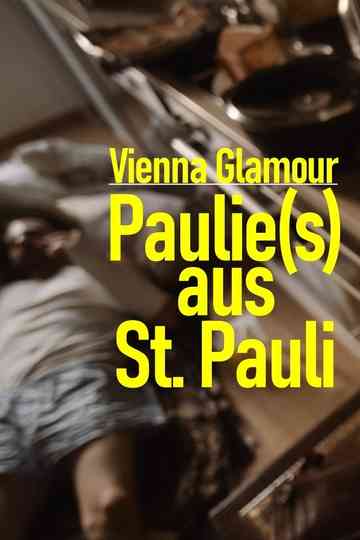 Vienna Glamour: Paulie(s) from St. Pauli Poster