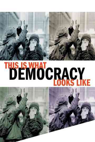 This Is What Democracy Looks Like Poster