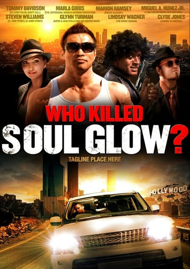 Who Killed Soul Glow? Poster