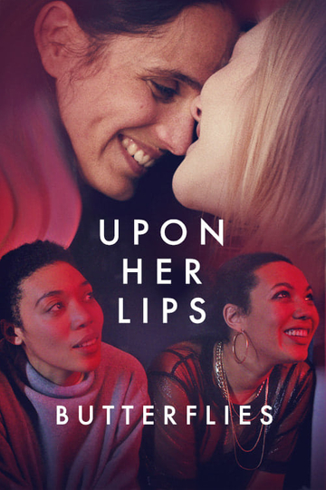 Upon Her Lips: Butterflies Poster