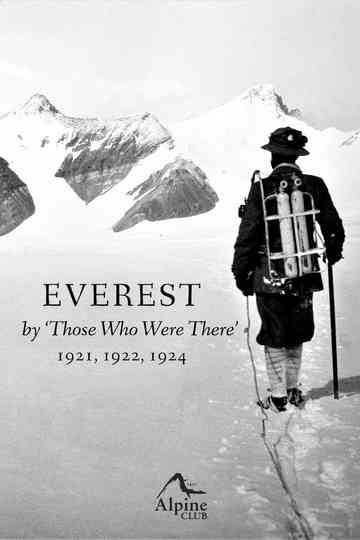 Everest - By Those Who Were There 1921, 1922, 1924 Poster