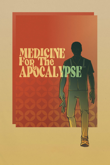 Medicine for the Apocalypse Poster