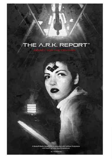 The A.R.K. Report Poster