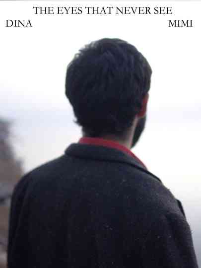 The Eyes That Never See Poster