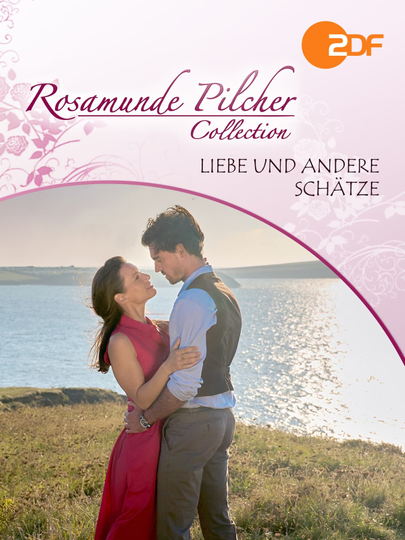 Rosamunde Pilcher: Liebe und andere Schätze