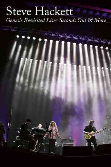 Steve Hackett Genesis Revisited Live: Seconds Out & More Poster