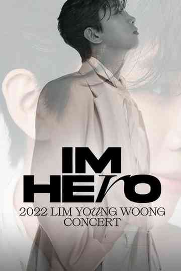 IM HERO(2022 임영웅 콘서트) Poster
