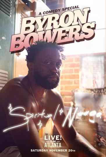 Byron Bowers: Spiritual N***a Poster