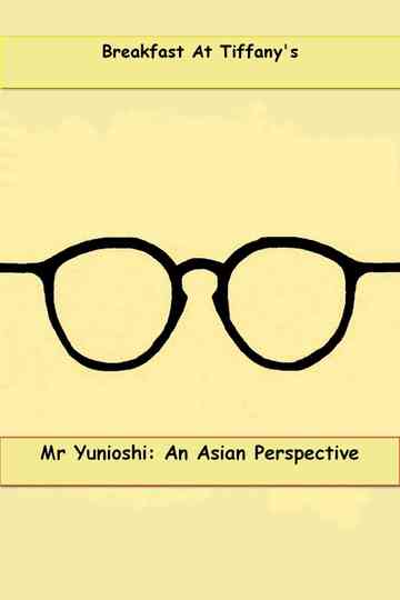 Mr. Yunioshi:  An Asian Perspective Poster
