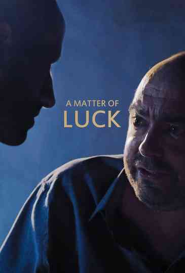 A Matter of Luck Poster