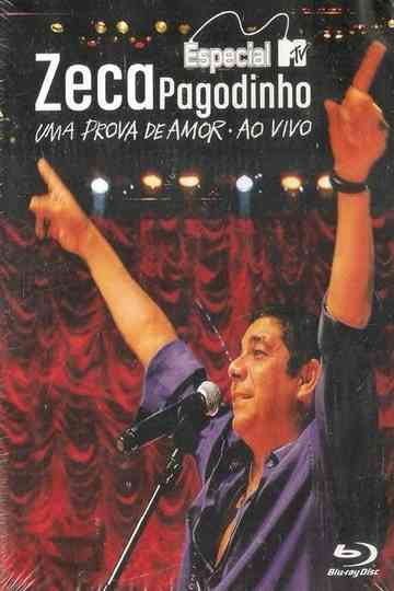 Zeca Pagodinho DVD MTV Especial  Uma Prova de Amor ao Vivo Poster