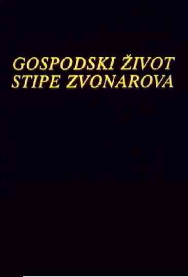 Gospodski zivot Stipe Zvonareva