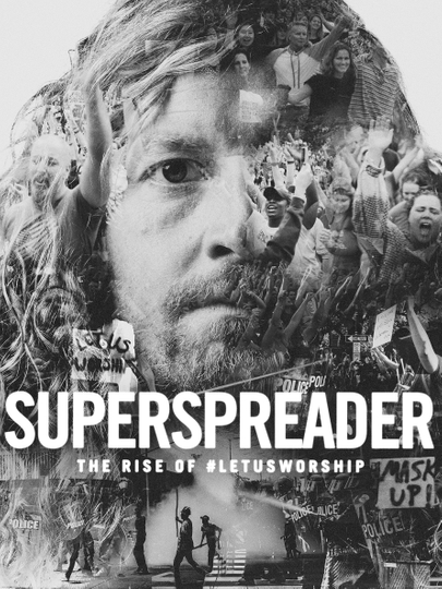 Superspreader: The Rise of #LetUsWorship Poster