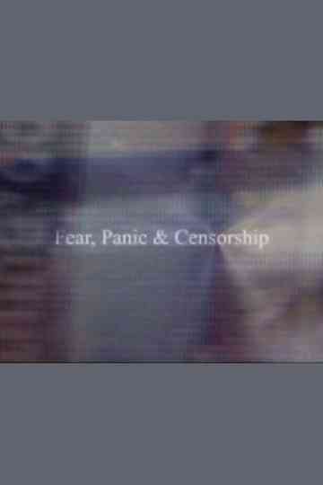 Fear, Panic & Censorship Poster