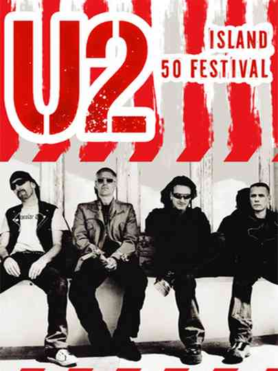 U2 - Island 50 Festival: Live Poster