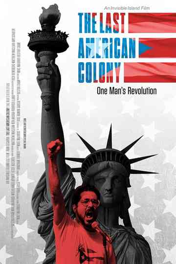 The Last American Colony: One Man's Revolution Poster