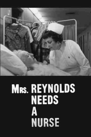Mrs. Reynolds Needs a Nurse Poster